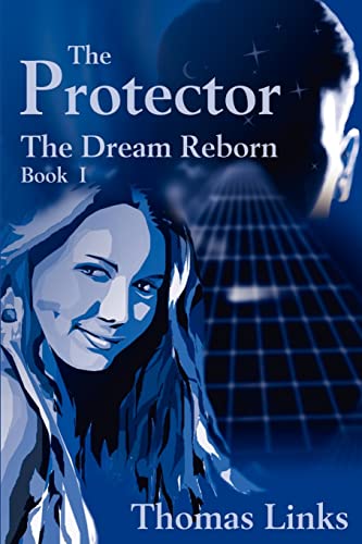 Links - Protector  The Dream Reborn - New paperback or softback