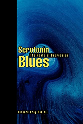 Bonin - Serotonin Blues  The Roots of Depression - New paperback or so