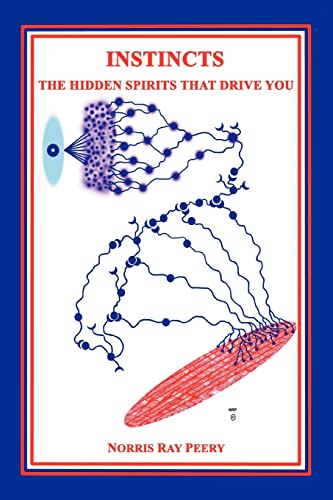 Peery - Instincts The Hidden Spirits That Drive You - New paperback or
