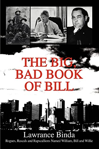 Binda - Big, Bad Book of Bill Rogues, Rascals and Rapscallions Named W