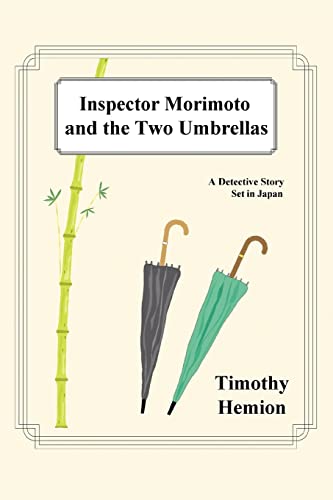 imothy Hemion - Inspector Morimoto and the Two Umbrellas   A Detective
