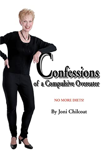 Chilcoat - Confessions of a Compulsive Overeater No More Diets! - New