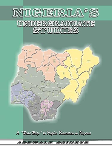 Osiney - Nigeria's Undergraduate Studies  A Road Map to Higher Educati