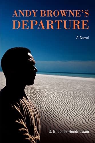 Jones-Hendrickson - Andy Browne's Departure - New paperback or softbac