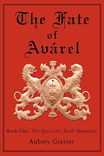 Gravier - Fate of Avarel: Book One: The Quest for Truth Mountain - New