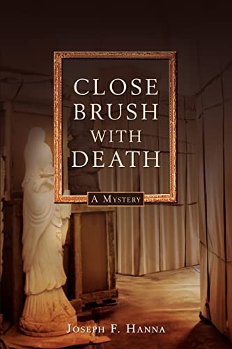 Hanna - Close Brush with Death: A Lawton Close Mystery - New paperback