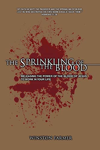 Farmer - Sprinkling of the Blood: Releasing the Power of the Blood of