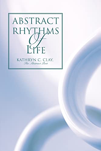 Clay - Abstract Rhythms Of Life - New paperback or softback
