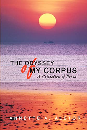 Aletor - Odyssey of My Corpus  A Collection of Poems - New paperback o