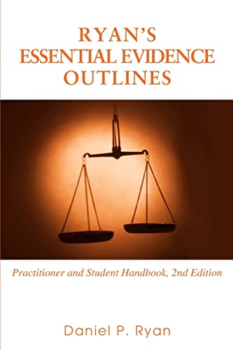 Ryan - 's Essential Evidence Outlines Practitioner and Student Handboo