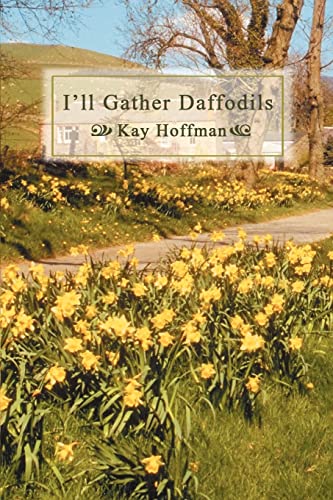 Hoffman - I'll Gather Daffodils - New paperback or softback
