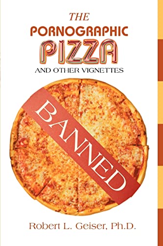 Geiser - Pornographic Pizza: And Other Vignettes - New paperback or so