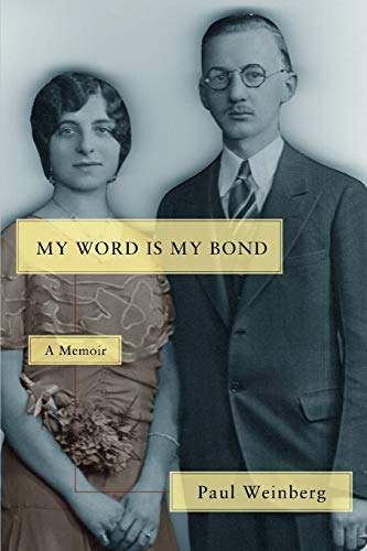 Weinberg - My Word Is My Bond: A Memoir - New paperback or softback