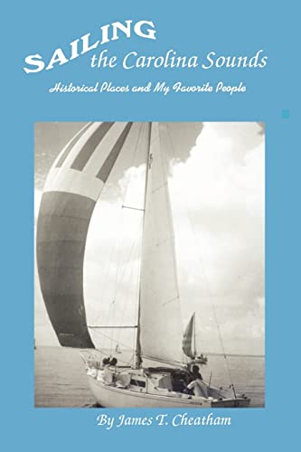 Cheatham - Sailing the Carolina Sounds  Historical Places and My Favor