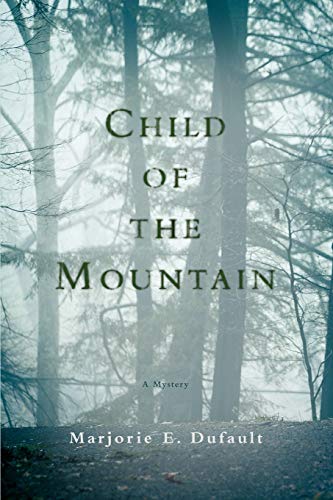 Dufault - Child of the Mountain - New paperback or softback
