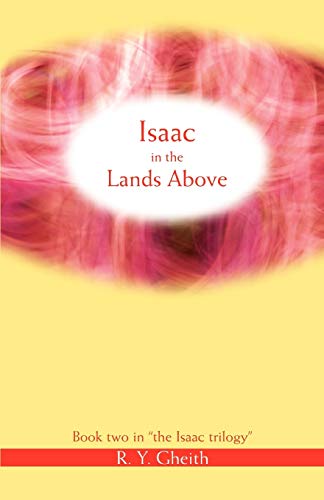 Gheit - Isaac in the Lands Above  Book Two in the Isaac Trilogy - New