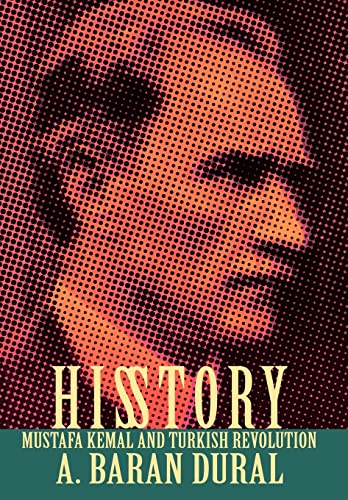 Dural - His Story: Mustafa Kemal and Turkish Revolution - New hardback
