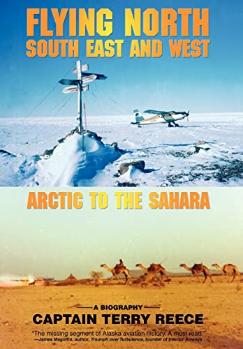 Reec - Flying North South East and West: Arctic to the Sahara - New ha