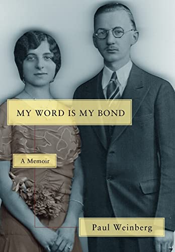 Weinberg - My Word Is My Bond: A Memoir - New hardback or cased book