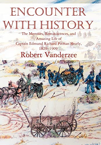 Vanderz - Encounter with History: The Memoirs, Reminiscences, and Amaz