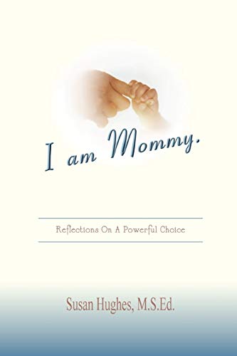 Hughes - I am Mommy. - New paperback or softback