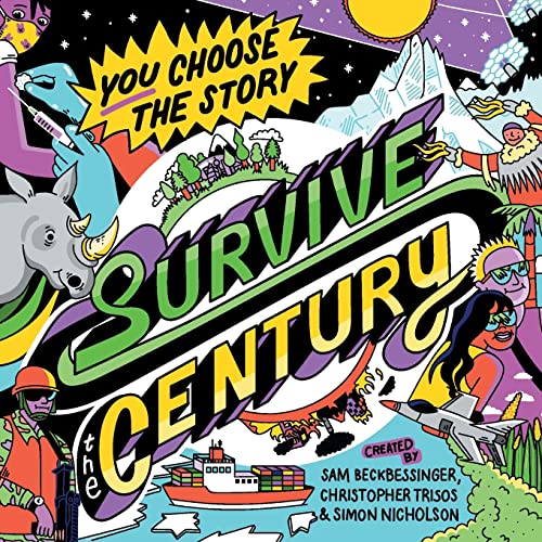 Beckbessinger - Survive the Century  a climate story of choice and con