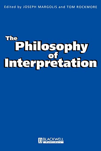 Margolis - Philosophy of Interpretation - New paperback or softback