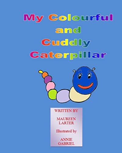 Larter - My colourful and Cuddly Caterpillar - New paperback or softba