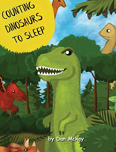 Mckay - Counting Dinosaurs to Sleep - New hardback or cased book