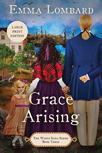 Lombard - Grace Arising (The White Sails Series Book 3) - New paperbac