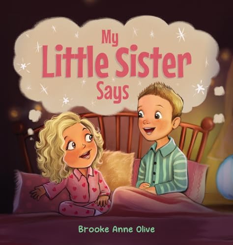 Oliv - My Little Sister Says - New hardback or cased book