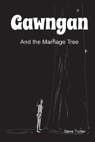 rotter - Gawngan and the Marriage Tree - New paperback or softback