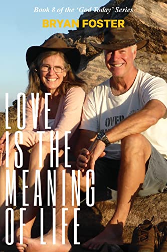 Foster - Love is the Meaning of Life: (Author Articles) (2nd ed) - New