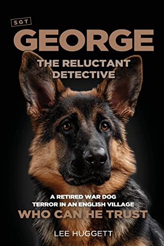 Huggett - SGT George - The Reluctant Detective - New paperback or soft