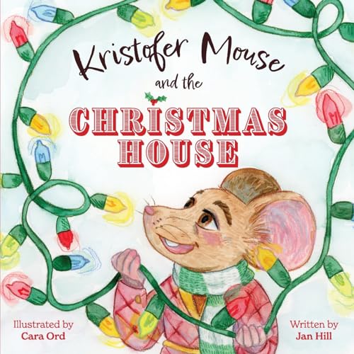 Hill - Kristofer Mouse and the Christmas House - New paperback or soft