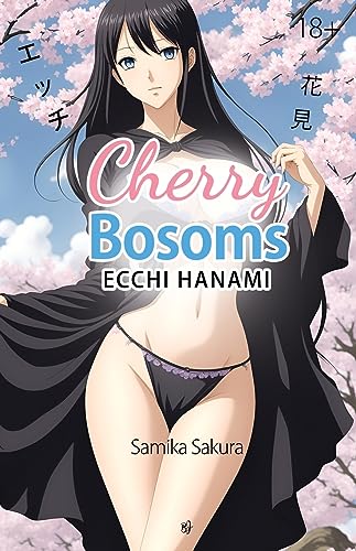 Sakura - Cherry Bosoms  Ecchi Hanami - Erotic Manga - 18+ - New paperb