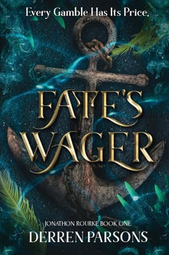 Parsons - Fate's Wager: Every Gamble Has It's Price - New paperback or