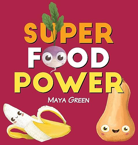 Green - Super food power  A children's book about the powers of colour