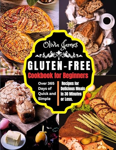 James - Gluten-Free Cookbook for Beginners  Over 365 Days of Quick and