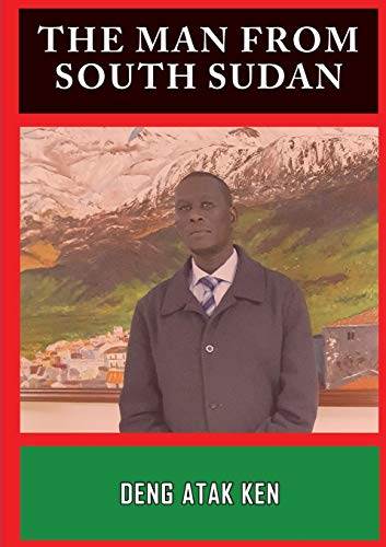KEN - MAN FROM SOUTH SUDAN - New paperback or softback