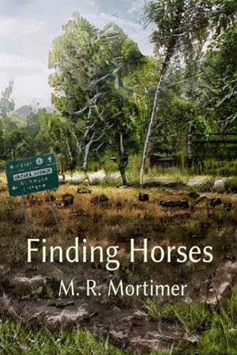 Mortimer - Finding Horses  Maia's Adventure Down The Mountain - New pa