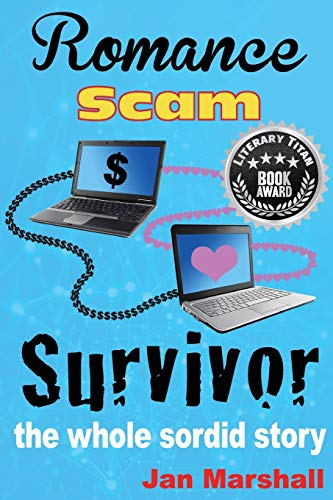 Marshall - Romance Scam Survivor  The Whole Sordid Story - New paperba