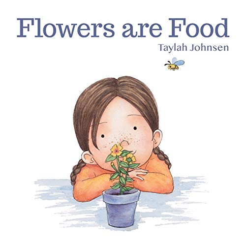 Johnsen - Flowers are Food - New paperback or softback