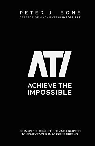 Bon - Achieve the Impossible  Be Inspired, Challenged and Equipped to