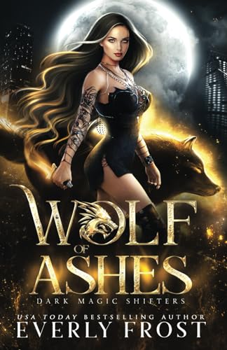 Frost - Wolf of Ashes  Dark Magic Shifters 1 - New paperback or softba