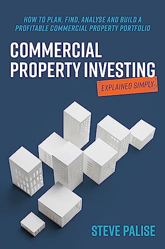 Palis - Commercial Property Investing Explained Simply  How to plan, f