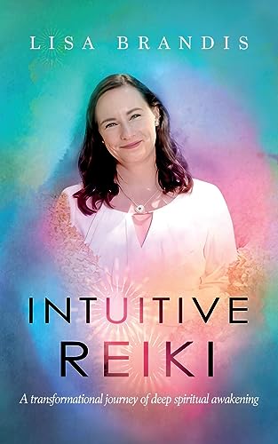 Brandis - Intuitive Reiki  A Transformational Journey of Deep Spiritua