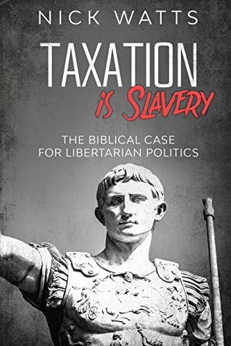 Watts - Taxation is Slavery - New paperback or softback