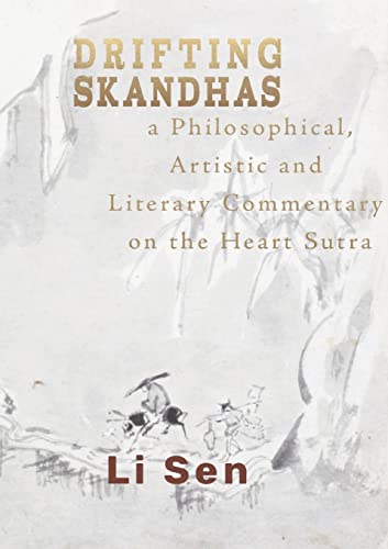 Sen - Drifting Skandhas   A Philosophical, Artistic and terary Comment