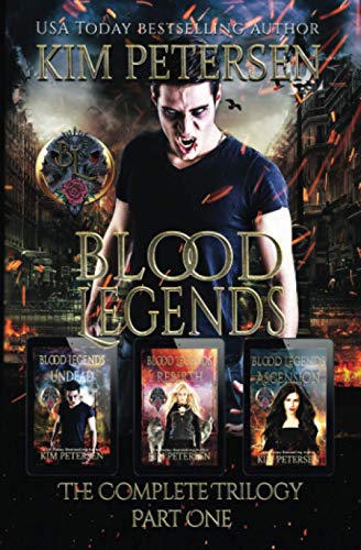 Petersen - Blood Legends: The Complete Trilogy Part One (A Dark Vampir